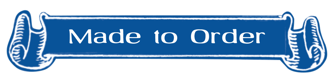Made to Order